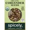 Spicely Organics Coriander, Seeds, Organic